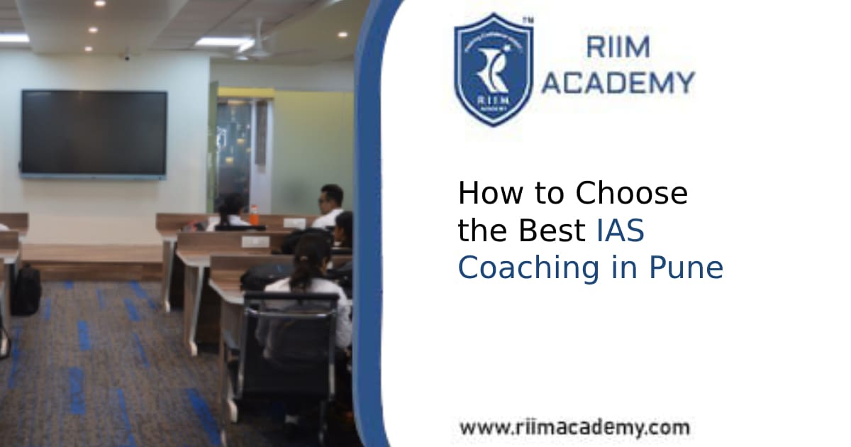How to Choose the Best IAS Coaching in Pune