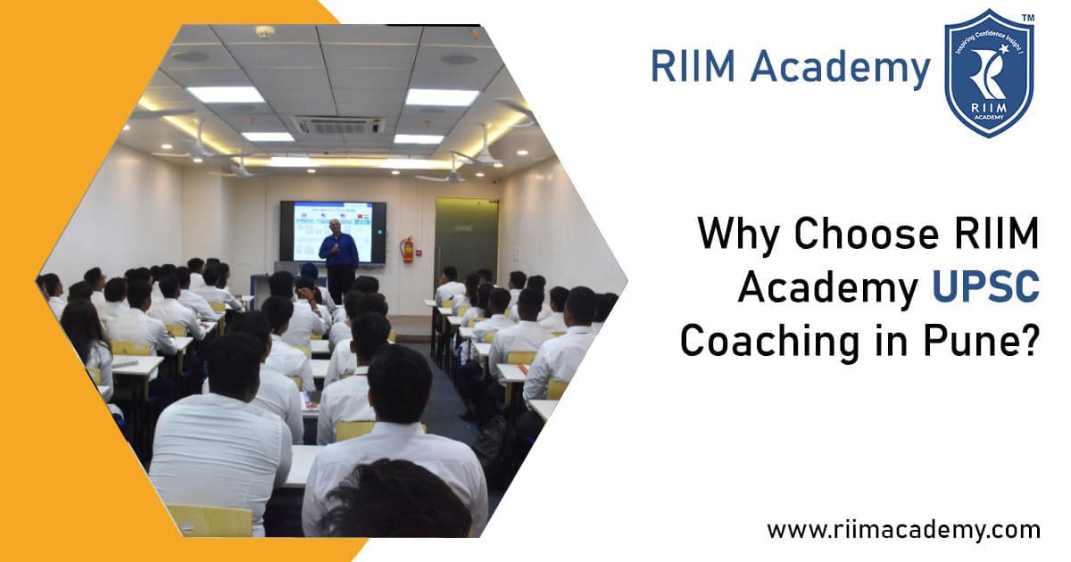 Why Choose RIIM Academy UPSC Coaching in Pune ?